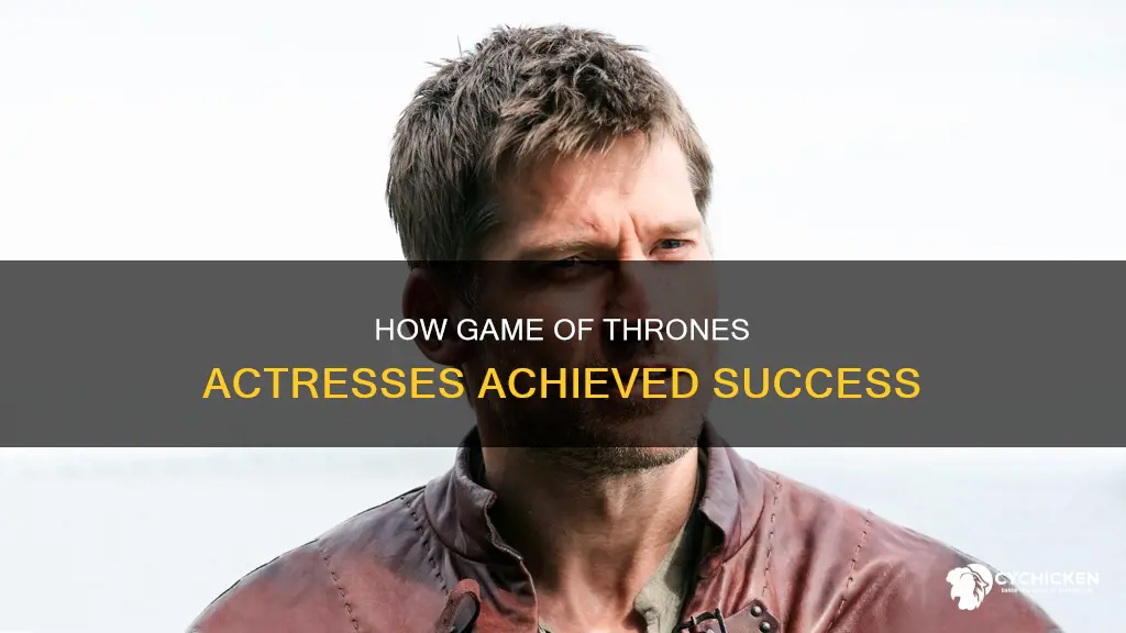 what did the chick from game of thrones have