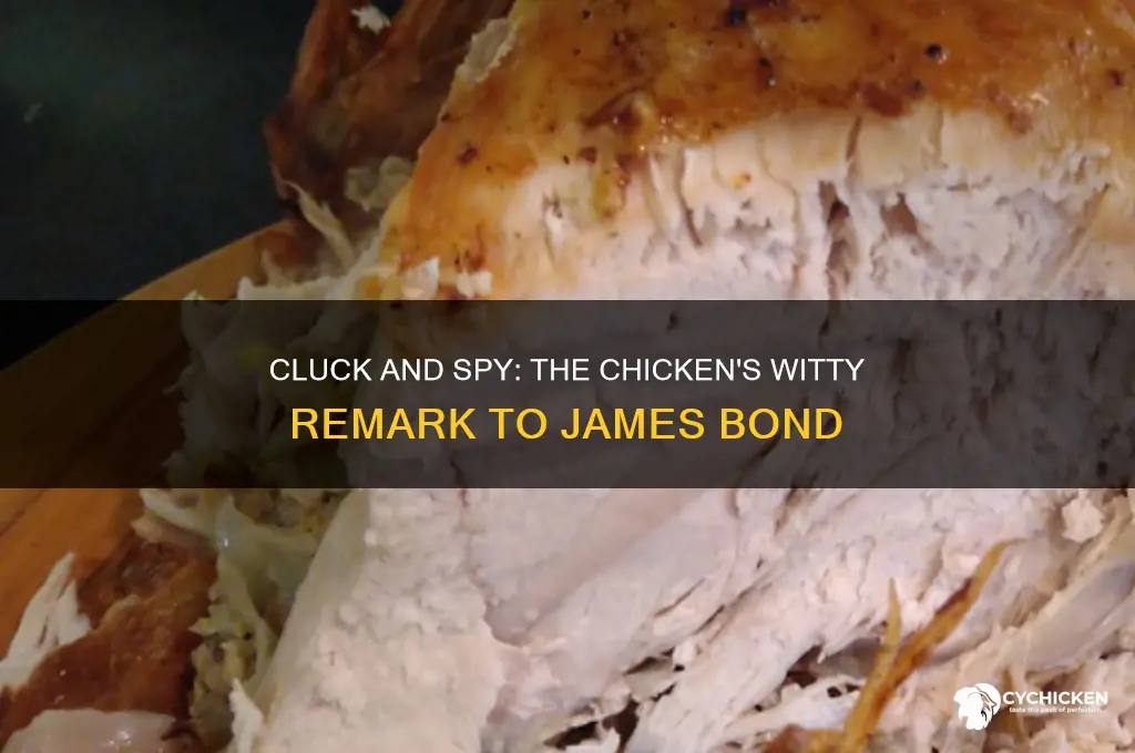 what did the chicken say to james bond