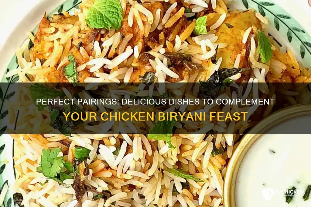 what dishes go well with chicken biryani