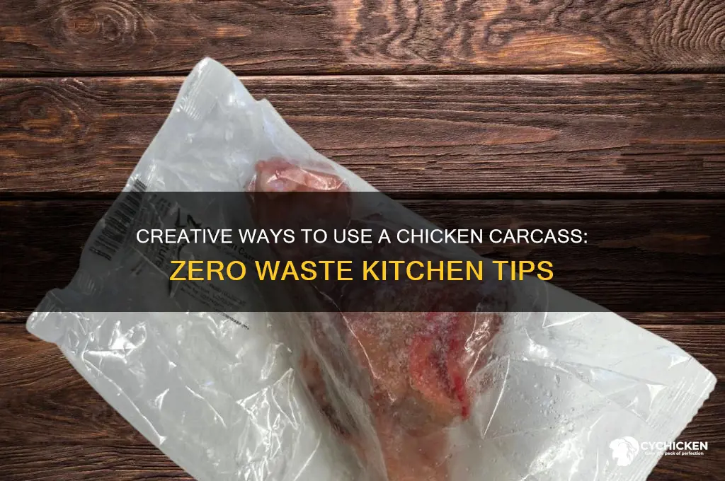 what do i do with a chicken carcass