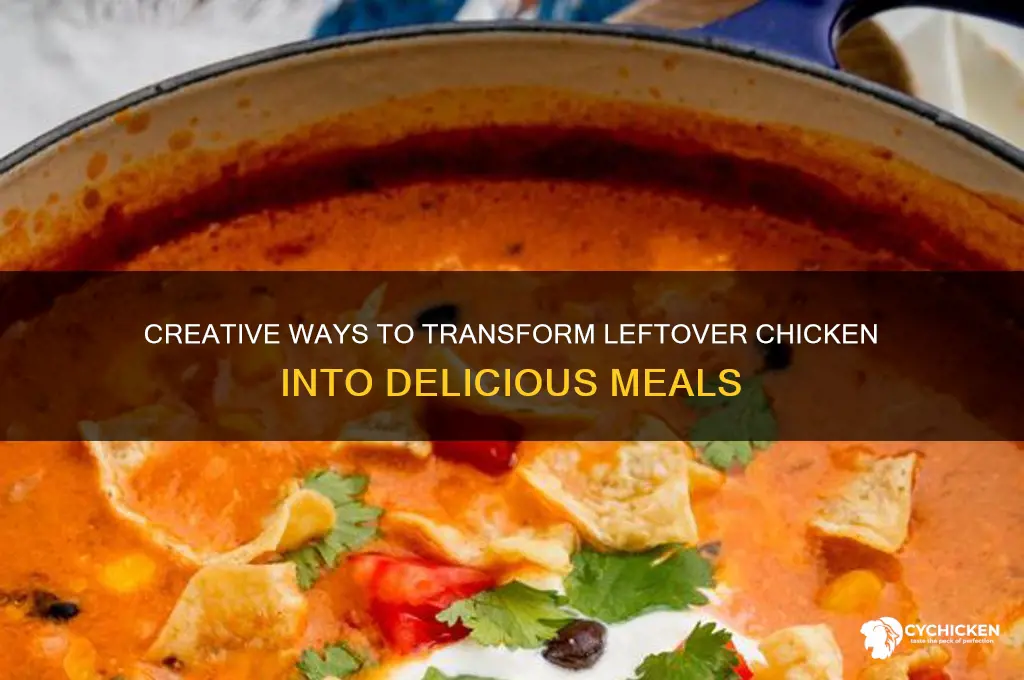 what do i do with leftover chicken