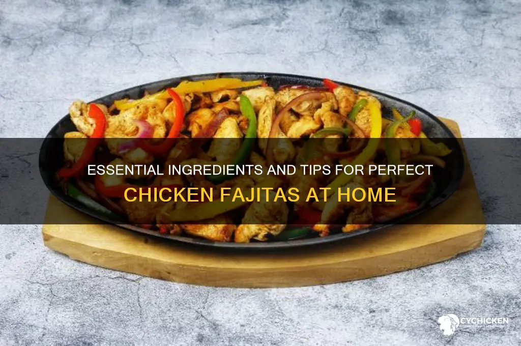 what do i need for chicken fajitas
