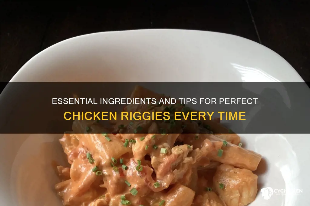 what do i need for chicken riggies
