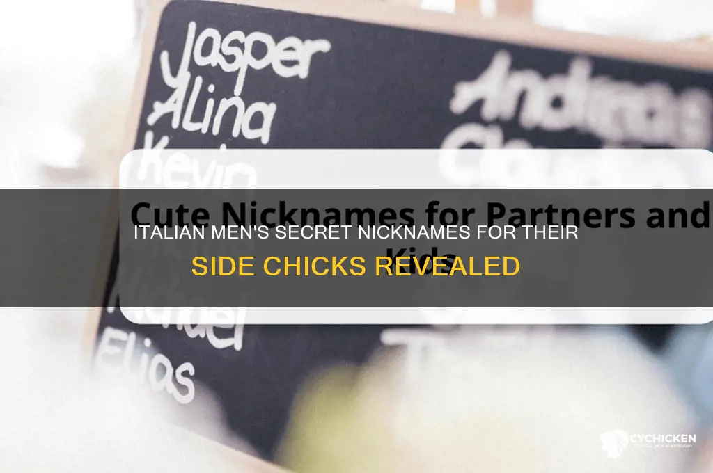 what do italian men call their side chick