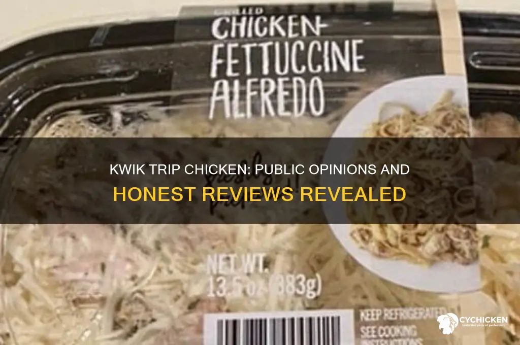what do people think of kwik trip chicken