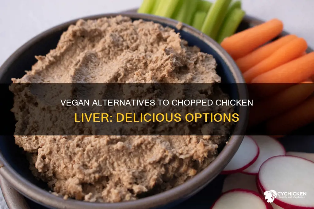 what do vegans say in place of chopped chicken liver