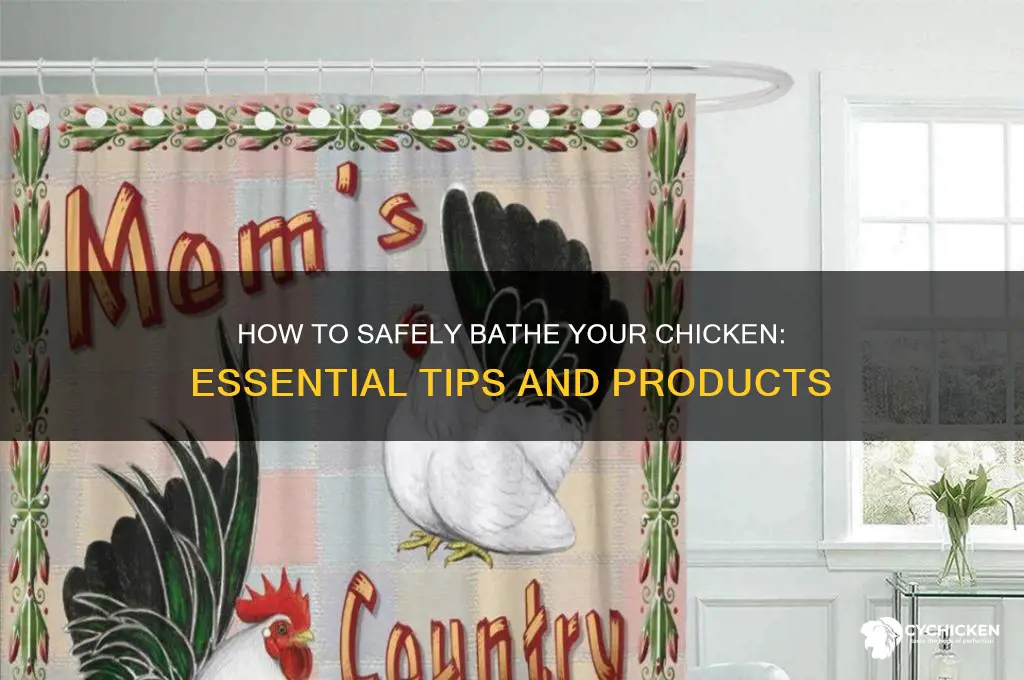 what do you bathe a chicken with