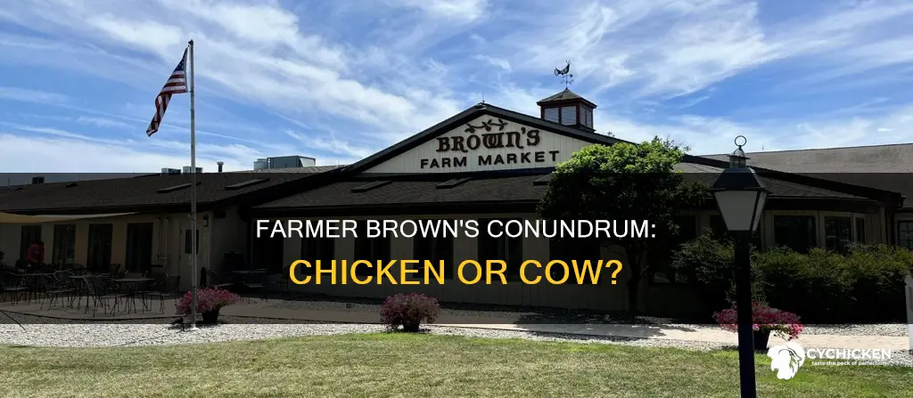what do you call a farmer brown chicken brown cow