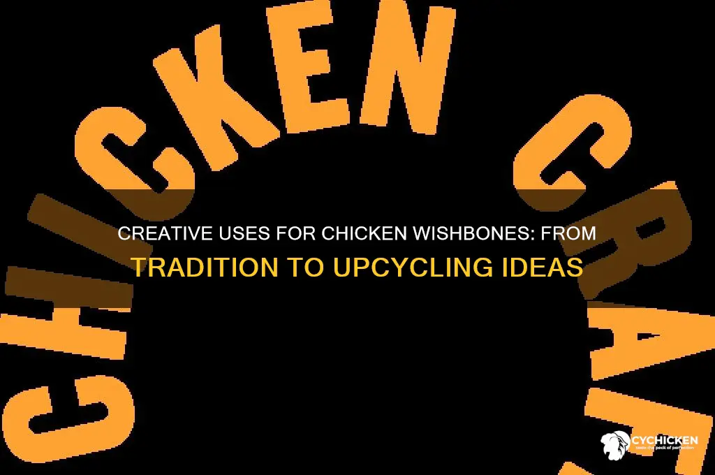 what do you do with a chicken wishbone
