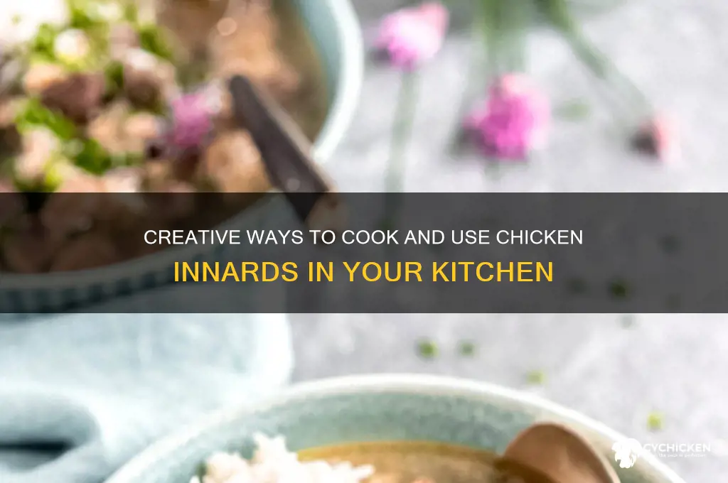 what do you do with chicken innards