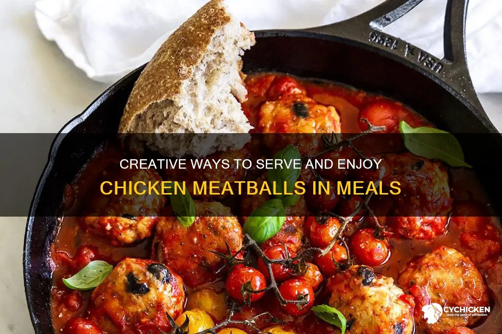 what do you do with chicken meatballs