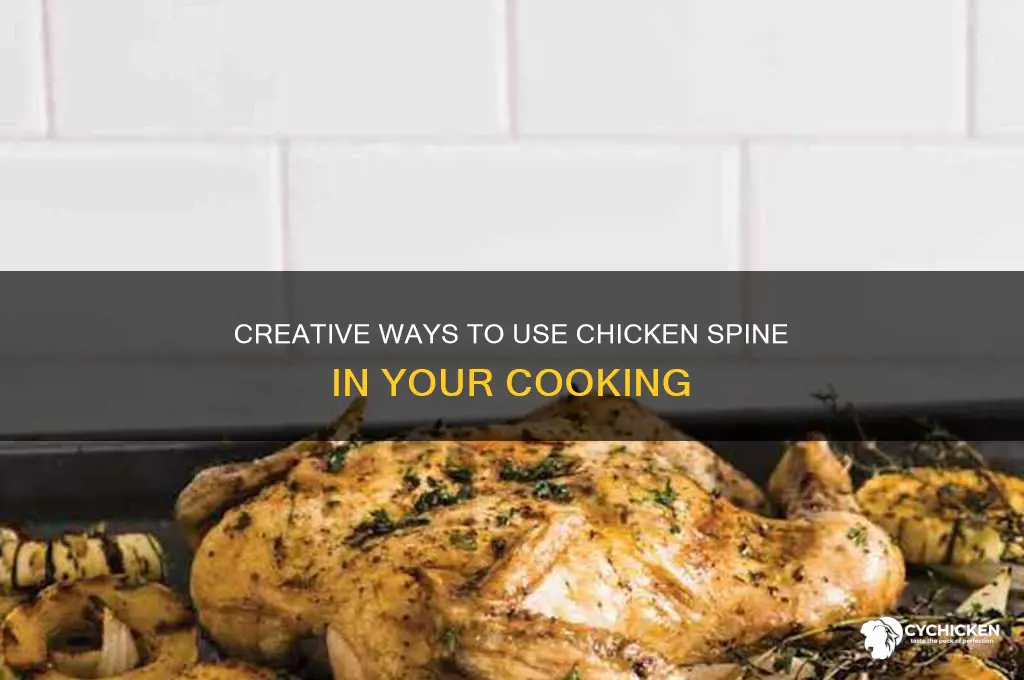 what do you do with chicken spine
