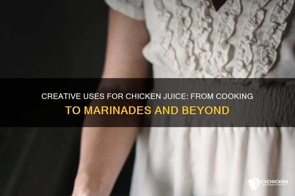 what do you do with the chicken juice