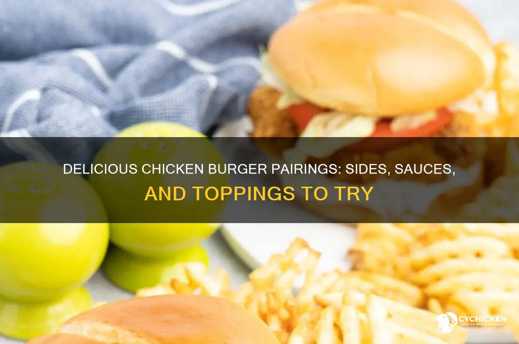 what do you have with chicken burgers