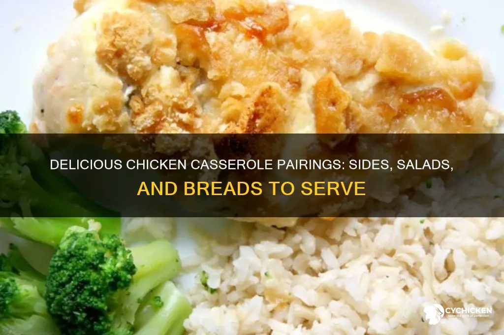 what do you have with chicken casserole