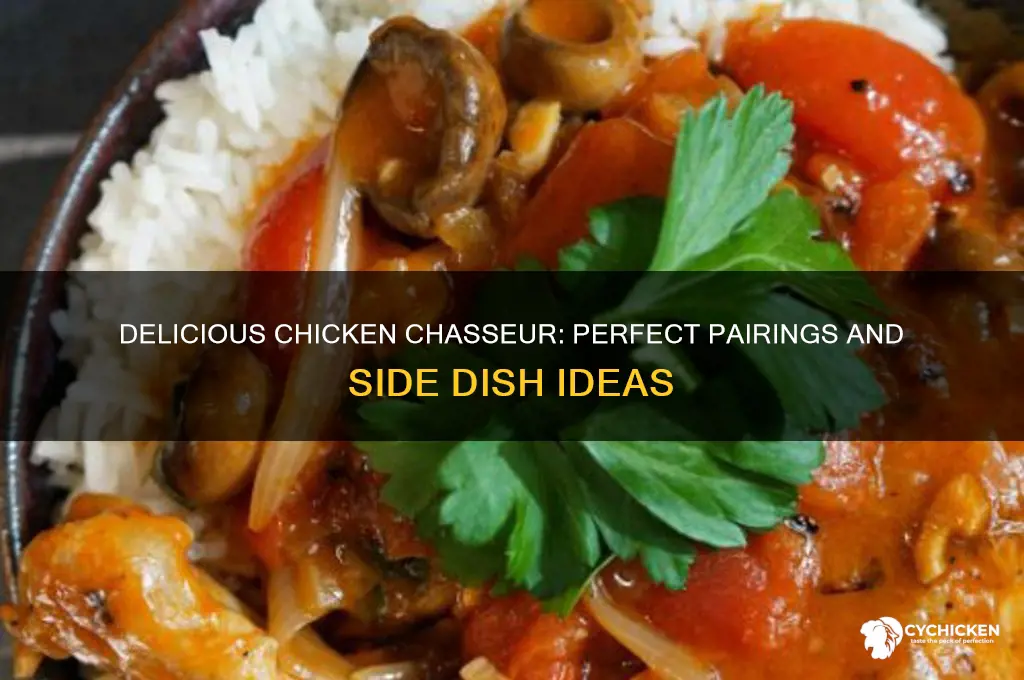 what do you have with chicken chasseur