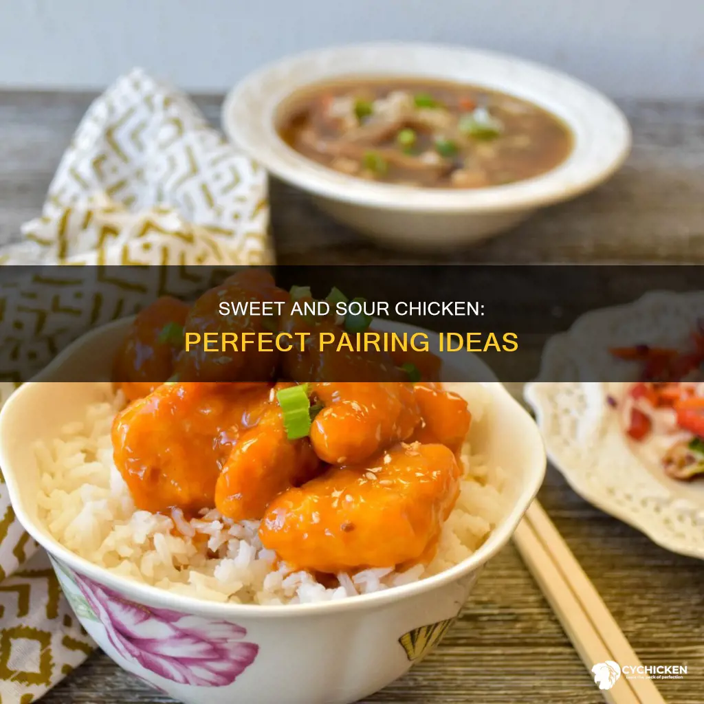 what do you have with sweet and sour chicken