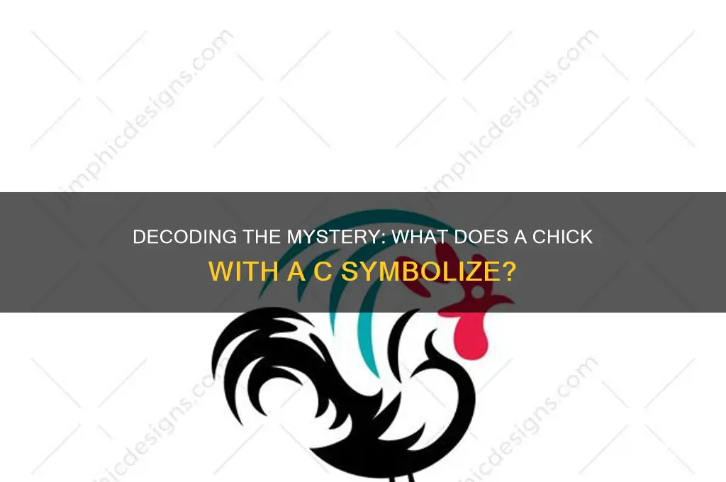 what does a chick with a c mean