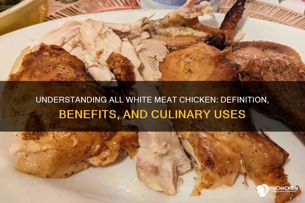 what does all white meat chicken mean