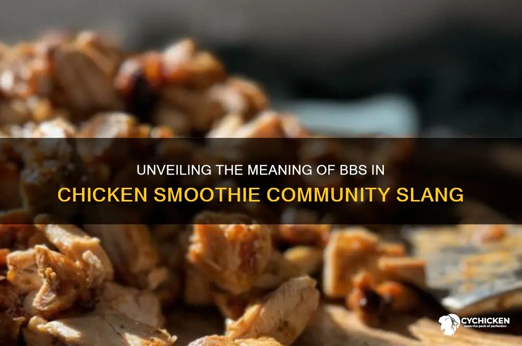 what does bbs stand for in chicken smoothie