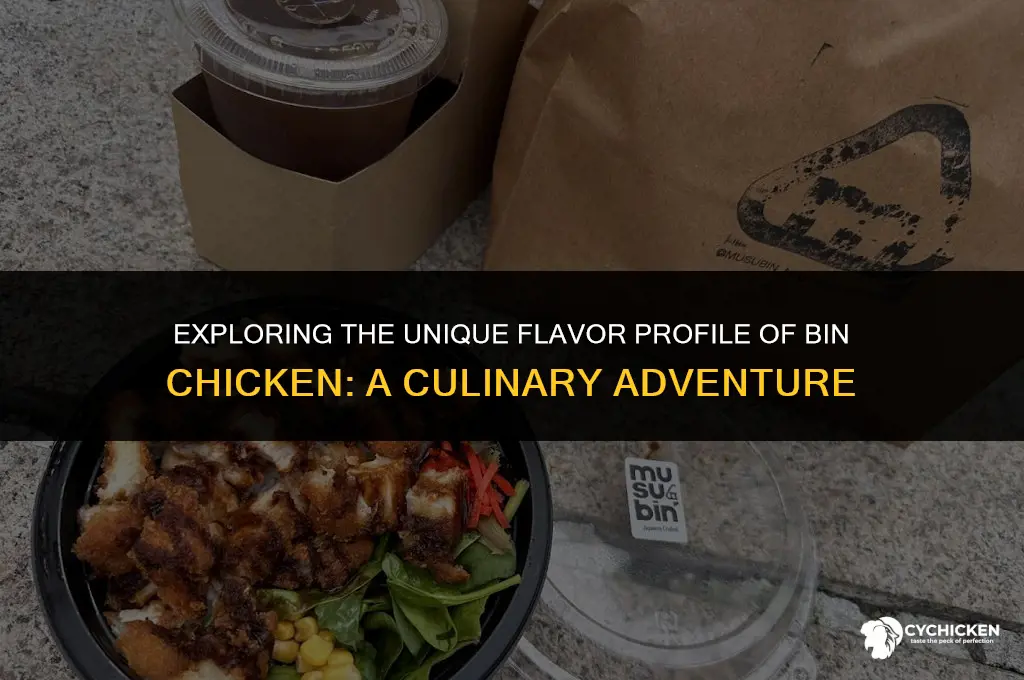 what does bin chicken taste like