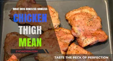 Understanding Boneless Skinless Chicken Thighs: A Simple Guide