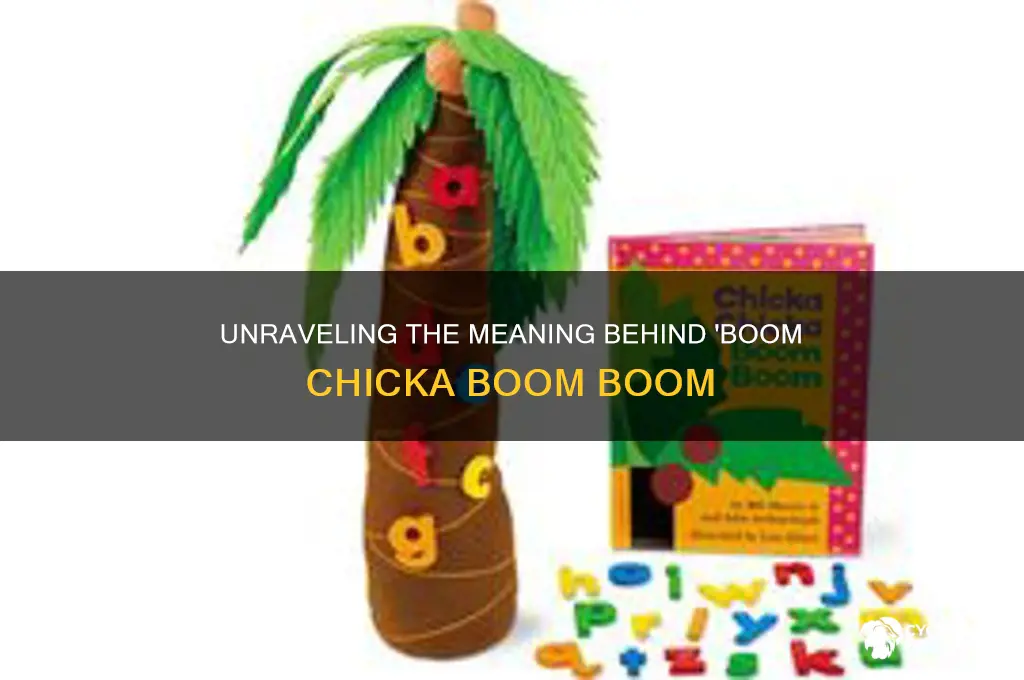 what does boom chicka boom boom mean