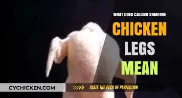 Unraveling the Meaning: What Does Calling Someone Chicken Legs Imply?