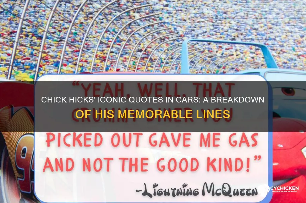what does chick hicks say in cars
