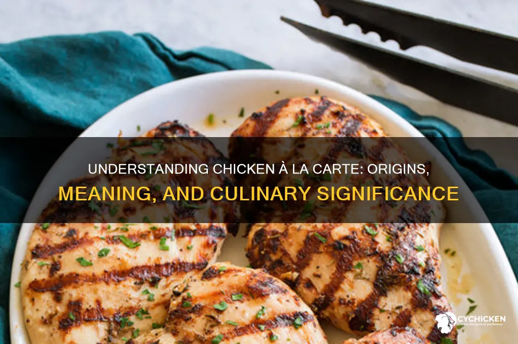 what does chicken a la carte mean