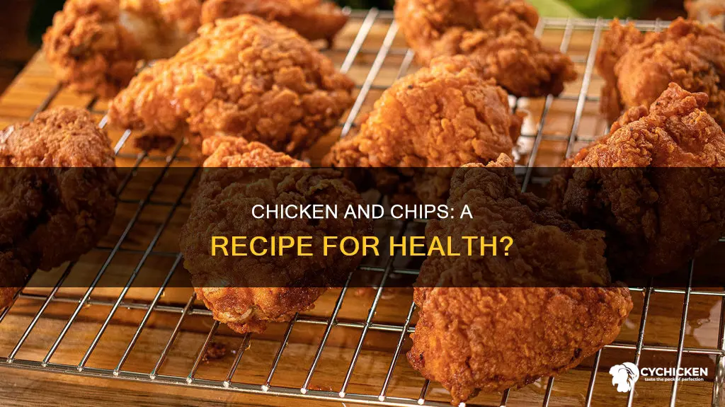 what does chicken and chips do to your body