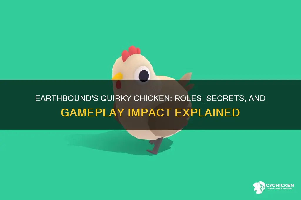 what does chicken do in earth bound