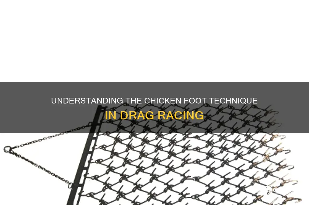 what does chicken foot mean in drag racing