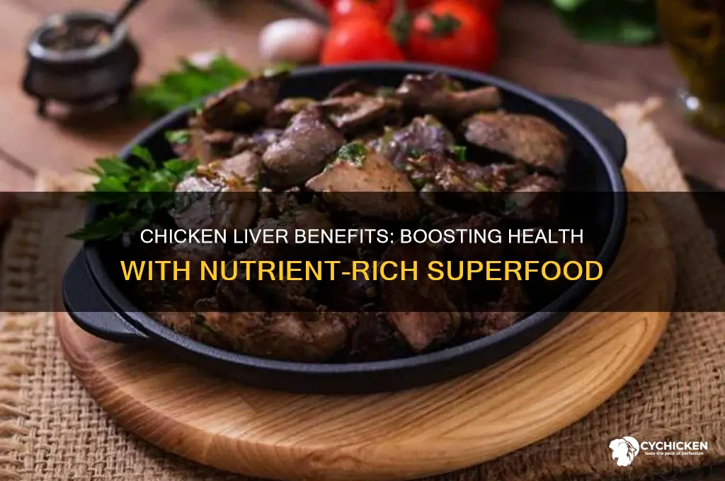 what does chicken liver do for you
