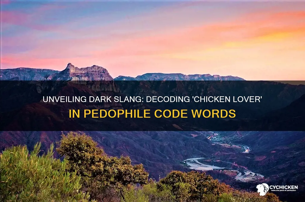 what does chicken lover means in pedo speak
