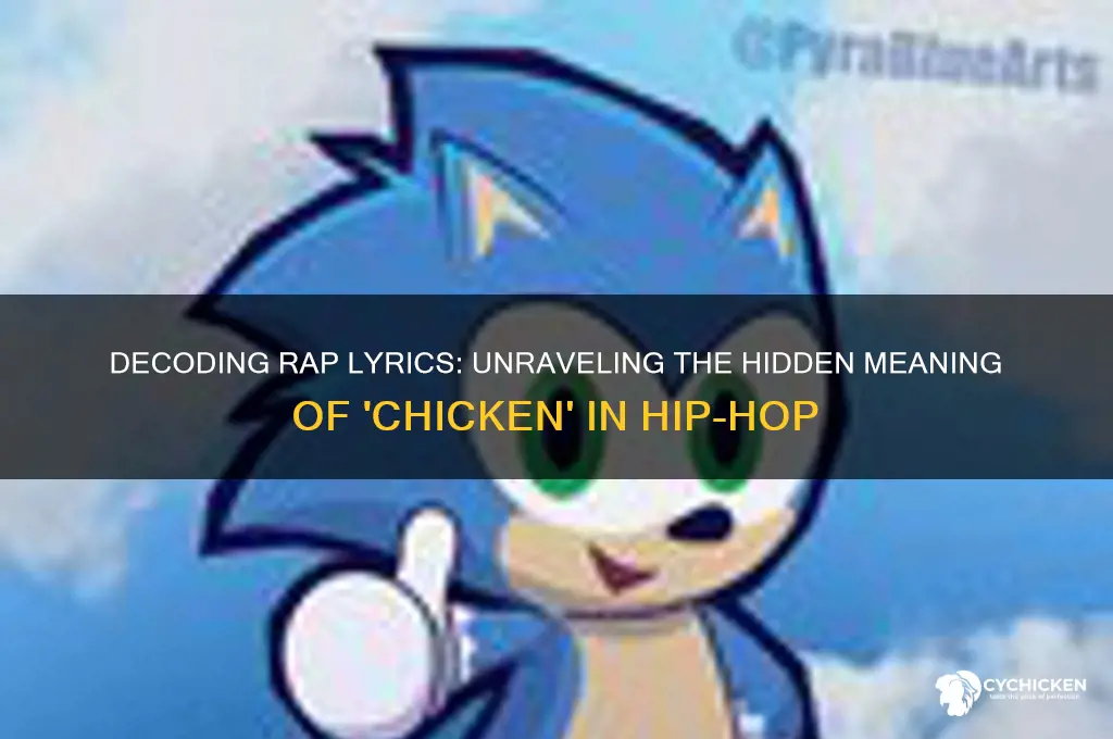 what does chicken mean in rap songs