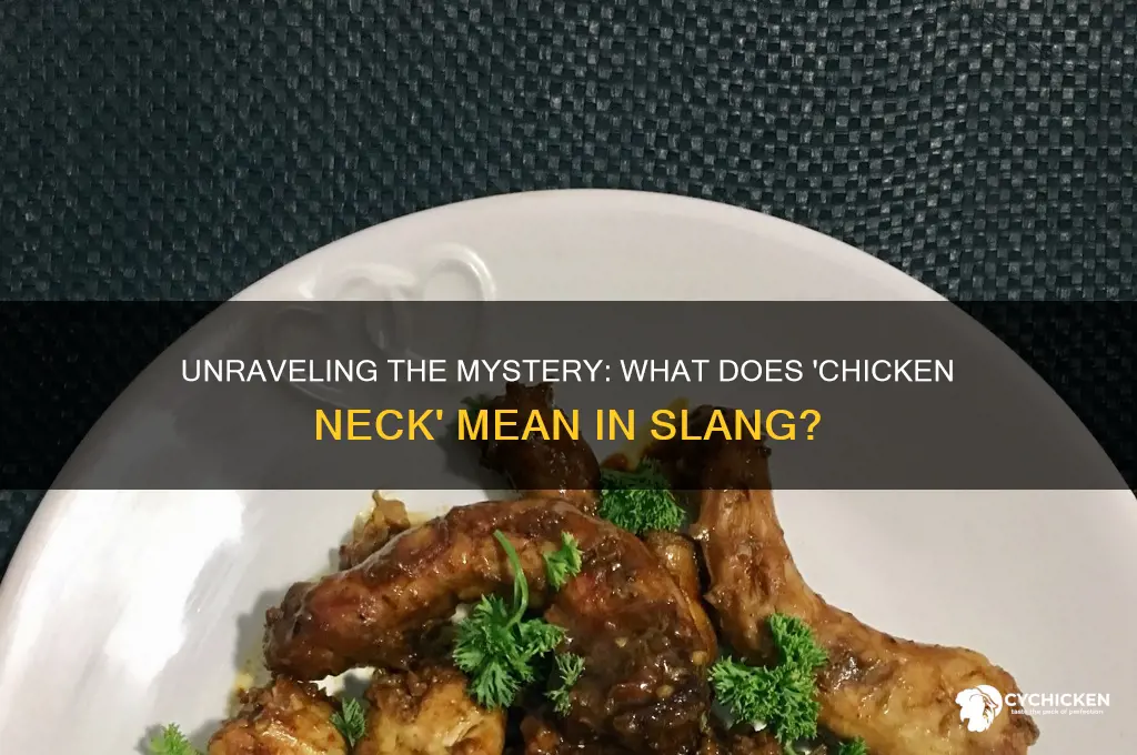 what does chicken neck mean in slang