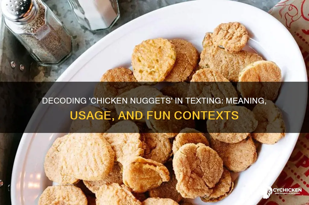 what does chicken nuggets mean in texting