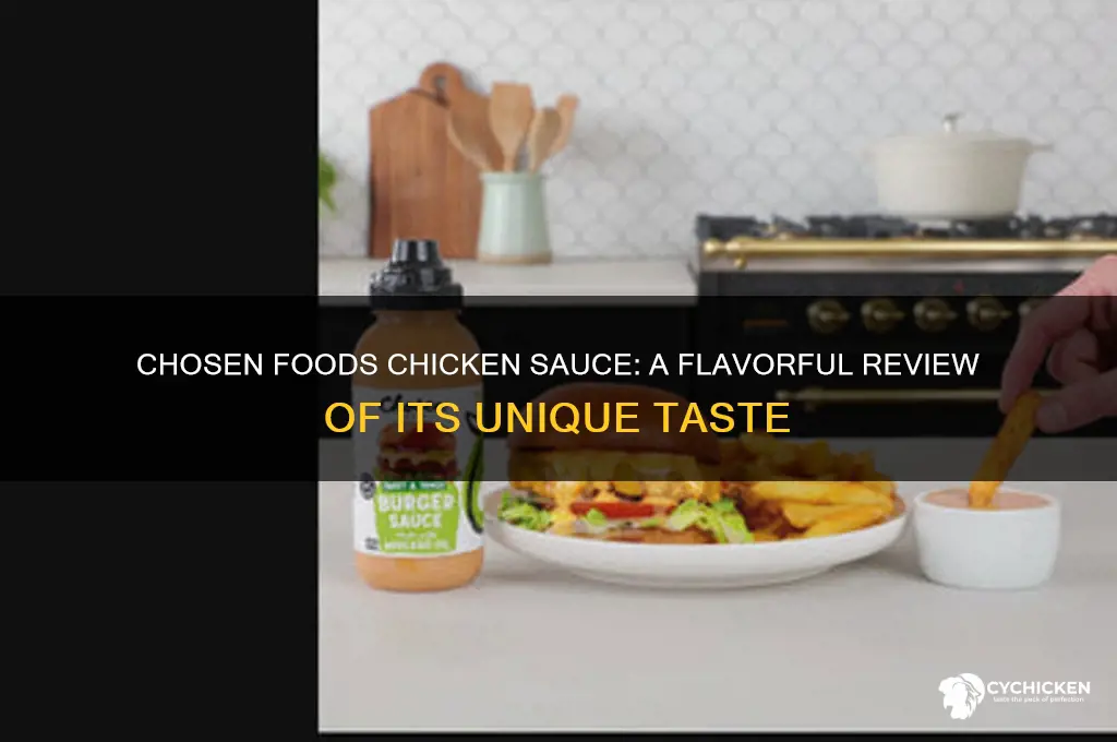 what does chosen foods chicken sauce taste like