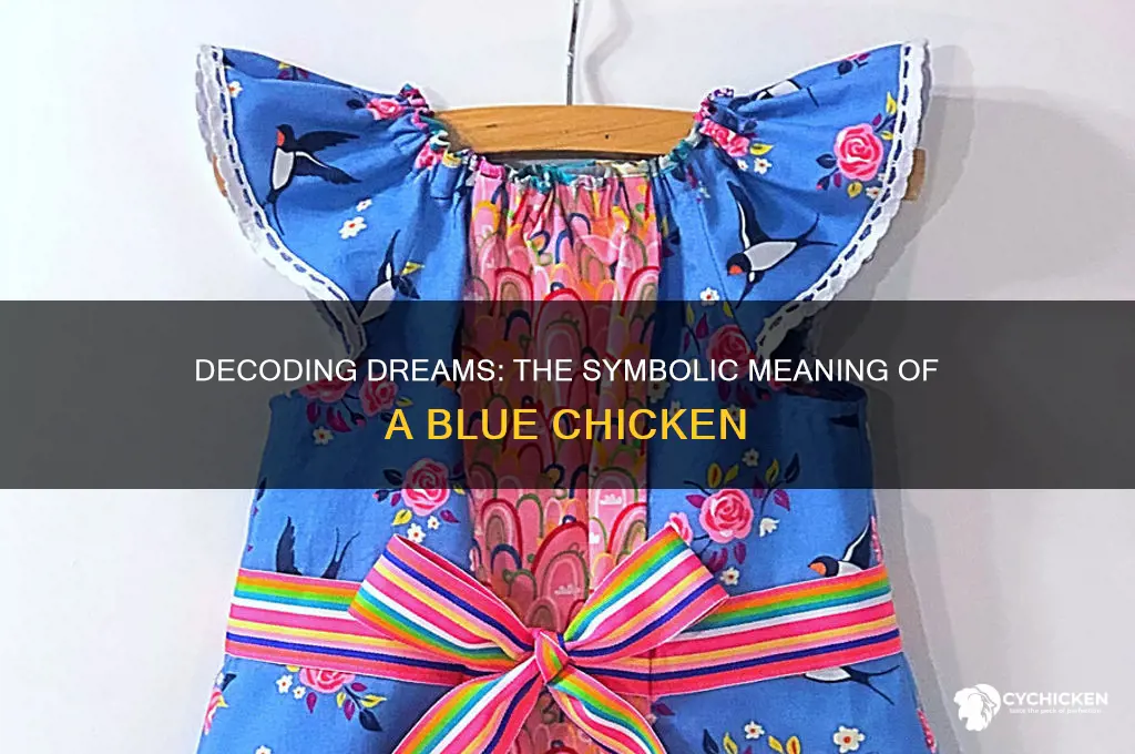 what does dreaming of a blue chicken mean