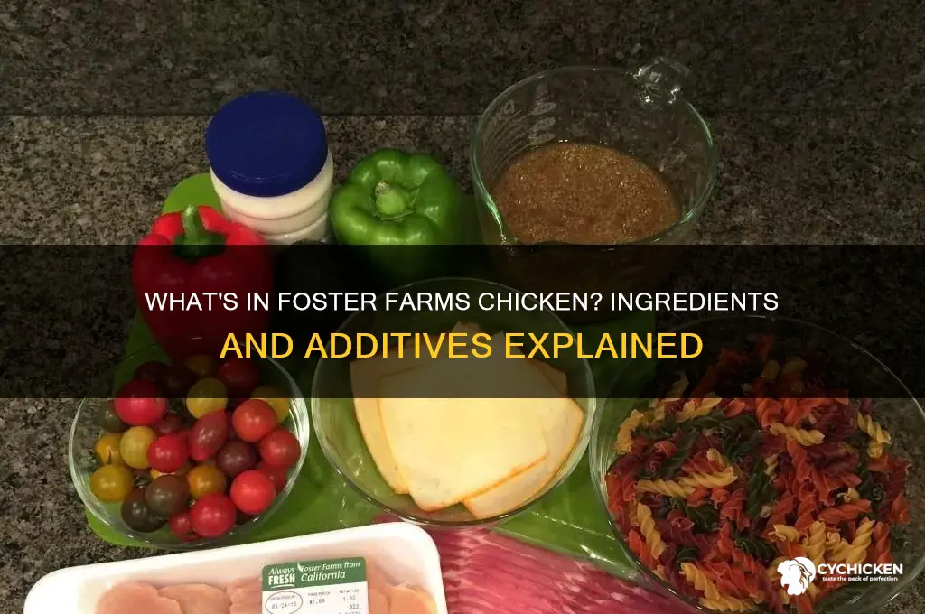 what does foster farms add to theier chicken