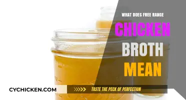 Understanding Free Range Chicken Broth: A Guide to Ethical and Nutritious Choices