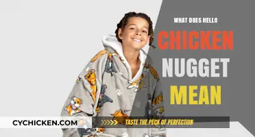 What Does 'Hello Chicken Nugget' Mean? Decoding the Viral Phrase