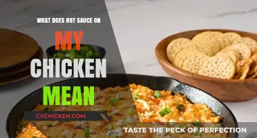 Decoding the Spicy Secret: What Hot Sauce on Chicken Really Means