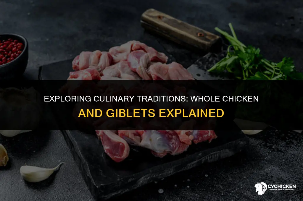 what does it mean by whole chicken and giblets