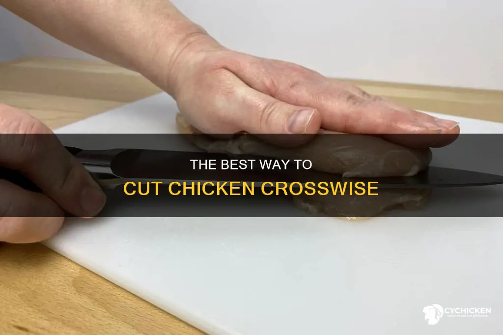 what does it mean to cut chicken crosswise in half