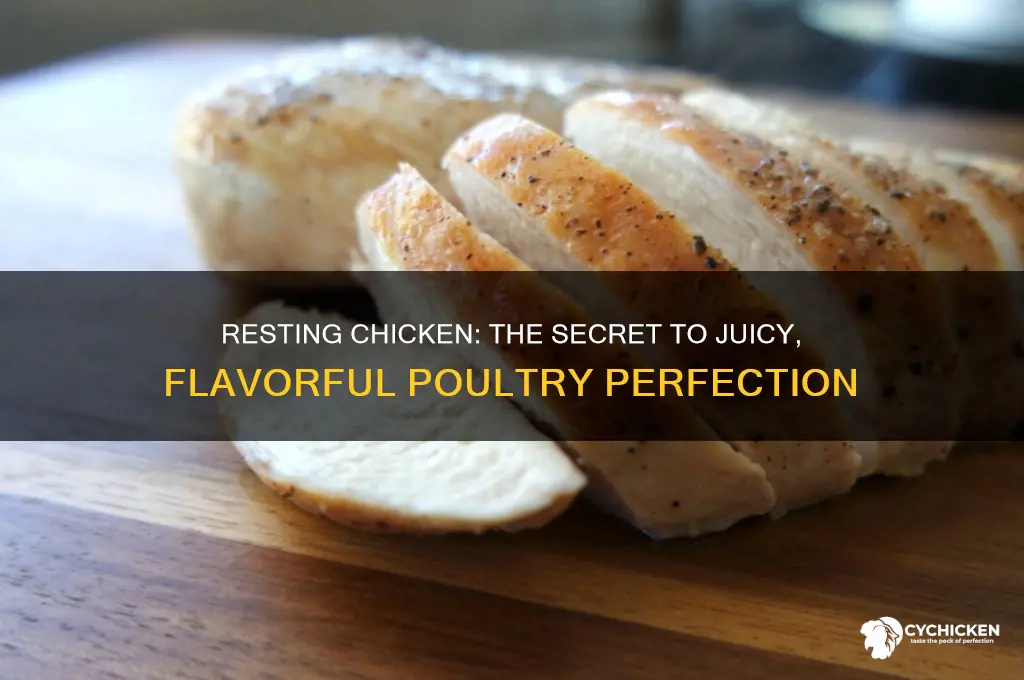 what does it mean to rest chicken