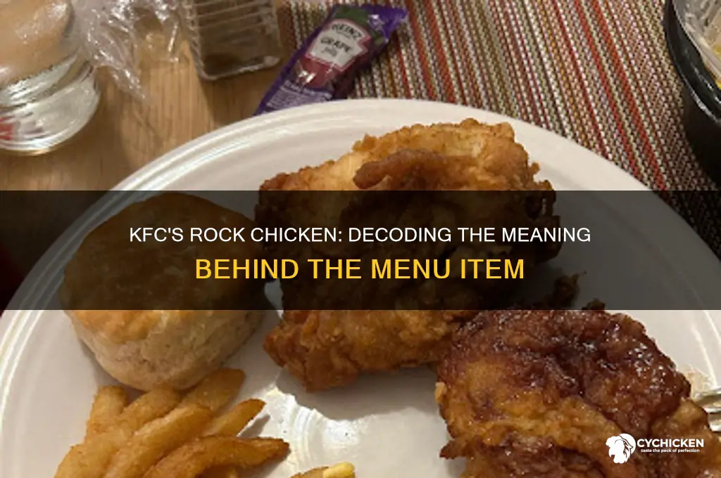 what does kfc mean by rock chicken