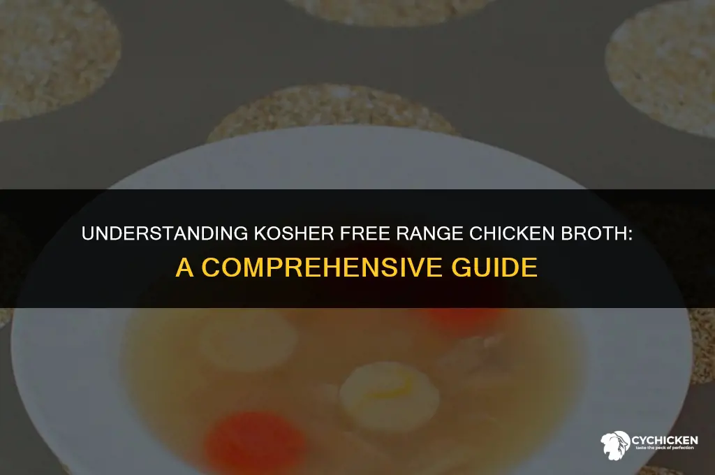 what does kosher free range chicken broth mean
