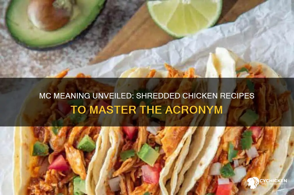 what does mc stant forrecipes with shredded chicken